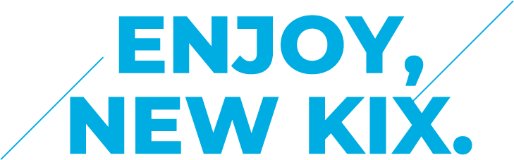 HELLO, NEW KIX.