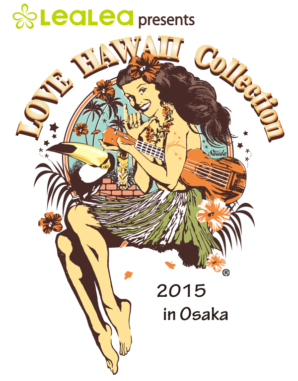 Love Hawaii Collection 15 In Osaka Kix Itm イベントカレンダー